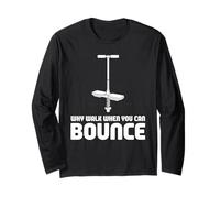 Why Walk When You Can Bounce Maître du Pogo Stick - Manche Longue
