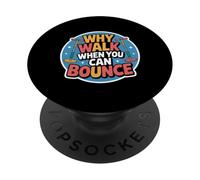 Why Walk When You Can Bounce Maître du Pogo Stick - PopSockets PopGrip Adhésif