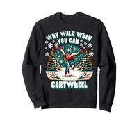 Why Walk When You Can Cartwheel Christmas Cartwheeling Sweatshirt