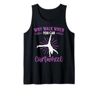 Why Walk When You Can Cartwheel Débardeur