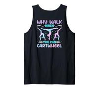 Why Walk When You Can Cartwheel - Funny Girls (à l'arrière) Débardeur