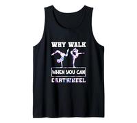 Why Walk When You Can Cartwheel Gymnaste Girls Gymnastics Débardeur