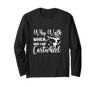 Why Walk When You Can Cartwheel Gymnaste Girls Gymnastics Manche Longue