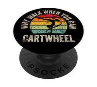 Why Walk When You Can Cartwheel Gymnaste Girls Gymnastics PopSockets PopGrip Adhésif