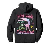 Why Walk When You Can Cartwheel Gymnaste Girls Gymnastics Sweat à Capuche
