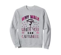 Why Walk When You Can Cartwheel Gymnaste Girls Gymnastics Sweatshirt