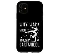 Why Walk When You Can Cartwheel Gymnaste Lover Pink Girls Coque pour iPhone 11