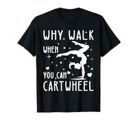 Why Walk When You Can Cartwheel Gymnaste Lover Pink Girls T-Shirt