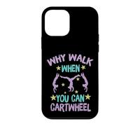 Why Walk When You Can Cartwheel Gymnastics Gymnast Girl Boy Coque pour iPhone 12 Mini