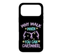 Why Walk When You Can Cartwheel Gymnastics Gymnast Girl Boy Coque pour iPhone 17 Pro Max
