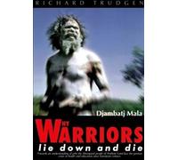 Why Warriors Lie Down and Die