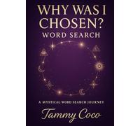 Why Was I Chosen? Word Search: A MYSTICAL WORD SEARCH JOURNEY