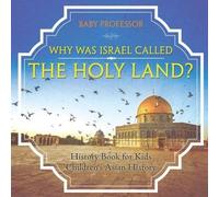 Why Was Israel Called The Holy Land? - History Book For Kids Children's Asian History