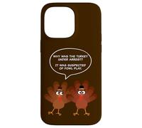 Why Was The Turkey Under Arrest? Funny Thanksgiving Dad Joke Coque pour iPhone 14 Pro Max