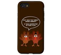Why Was The Turkey Under Arrest? Funny Thanksgiving Dad Joke Coque pour iPhone SE (2020) / 7/8