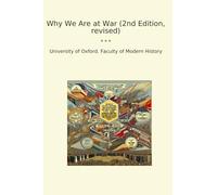 Why We Are at War (2nd Edition, revised) (Classic Books)