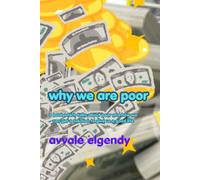 why we are poor: a book which talks about poor and how we can get a solution to give us a good life