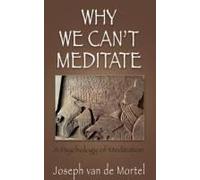 Why We Can't Meditate