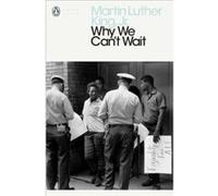 Why We Cant Wait Martin Luther King Jr , (Auteur)