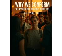 Why We Conform: The Psychology of Group Influence