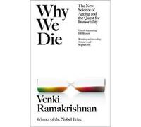 Why We Die by Venki Ramakrishnan Venki Ramakrishnan (Auteur)
