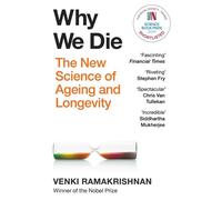 Why we die The new science of ageing and longevity - Venki Ramakrishnan - Hodder & Stoughton Libri - Poche - Essai