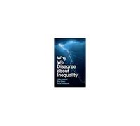 Why We Disagree About Inequality
