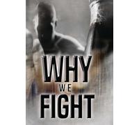 Why We Fight