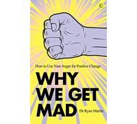 Why We Get Mad