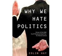Why We Hate Politics
