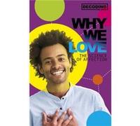 Why We Love by Matt Lilley Matt Lilley (Auteur)