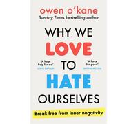 Why We Love to Hate Ourselves Break free from inner negativity - Owen O´Kane - Penguin - ebook (ePub) - Livre