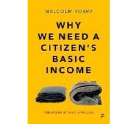 Why We Need A Citizen's Basic Income
