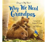 Why We Need Grandpas - Gregory E. Lang - Sourcebooks Wonderland - ebook (ePub) - Livre