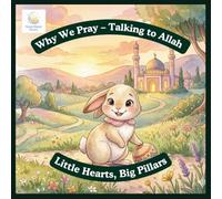 Why We Pray - Talking to Allah