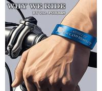 Why We Ride: A Story of Love and Respect