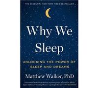 Why We Sleep | Matthew Walker Matthew WalkerMatthew Walker (Auteur)