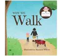 Why We Walk