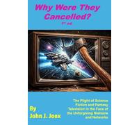 Why Were They Cancelled? The Plight of Sci Fi TV in the Face of the Unforgiving Nielsens and Networks