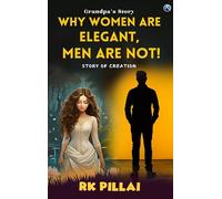 Why Women Are Elegant, Men Are Not?