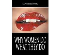 Why Women Do What They Do