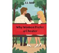 Why Women Prefer a Cheater
