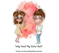 Why Wont My Sister Eat?