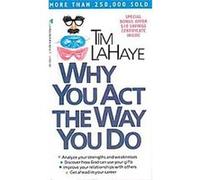 Why You Act the Way You Do Tim Lahaye (Auteur)