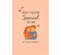 Why You Are Special to Me: A Meaningful Gift Book to Celebrate Someone You Cherish