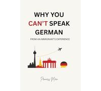 Why You Can’t Speak German: From an Immigrant’s Experience