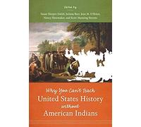 Why You Can't Teach United States History Without American Indians