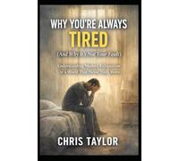 Why You’re Always Tired (And Why It’s Not Your Fault): Understanding Modern Exhaustion in a World That Never Truly Rests