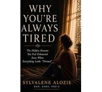 WHY YOU’RE ALWAYS TIRED: The Hidden Reasons You Feel Exhausted Even When Everything Looks “Normal”