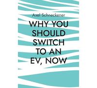 Why you should switch to an EV, now